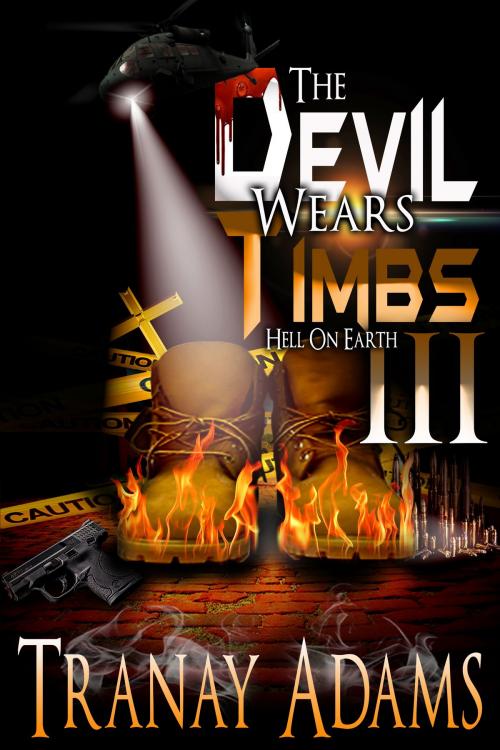 Cover of the book The Devil Wears Timbs 3 by Tranay Adams, PublishDrive
