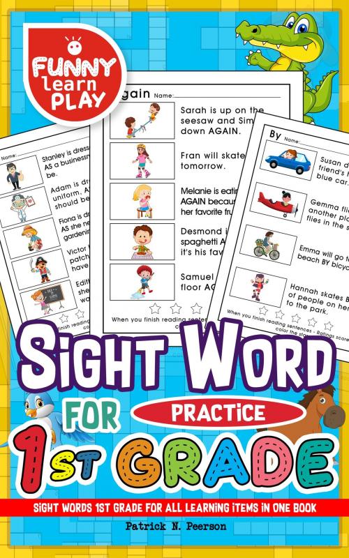Cover of the book Sight Words 1st Grade by Patrick N. Peerson, Funny Learn Play