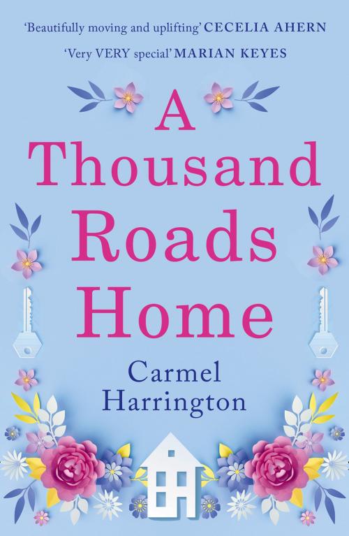 Cover of the book A Thousand Roads Home by Carmel Harrington, HarperCollins Publishers