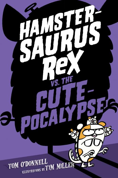 Cover of the book Hamstersaurus Rex vs. the Cutepocalypse by Tom O'Donnell, HarperCollins