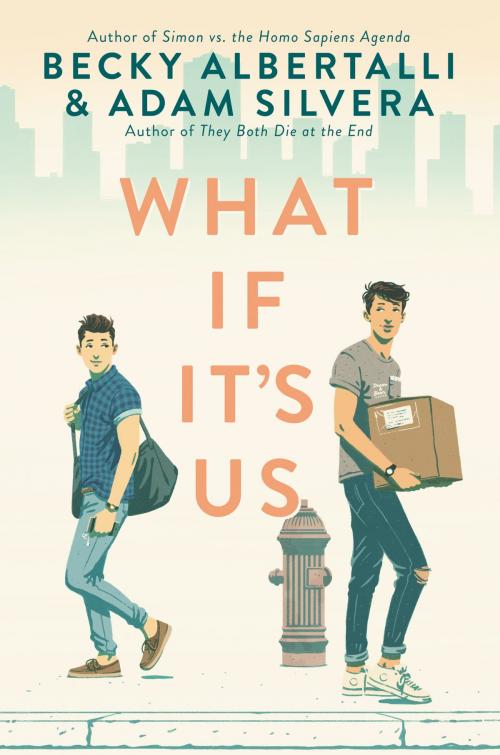 Cover of the book What If It's Us by Becky Albertalli, Adam Silvera, HarperTeen