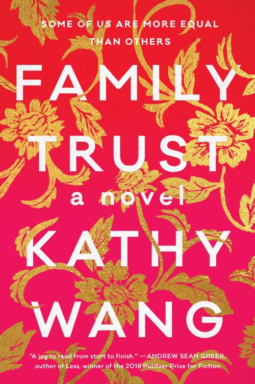 Cover of the book Family Trust by Kathy Wang, William Morrow