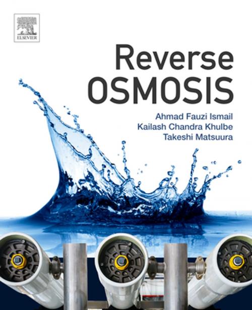 Cover of the book Reverse Osmosis by Fauzi Ismail, Kailash Chandra Khulbe, Takeshi Matsuura, Elsevier Science