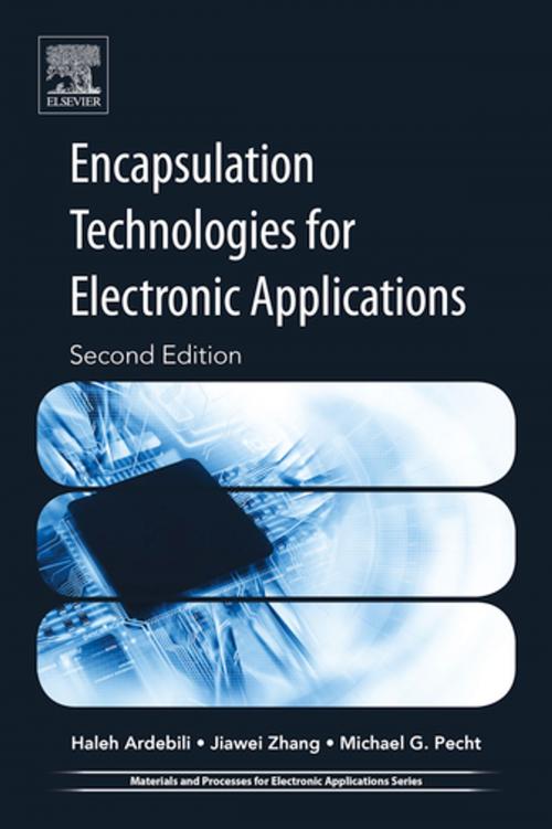 Cover of the book Encapsulation Technologies for Electronic Applications by Haleh Ardebili, Jiawei Zhang, Michael Pecht, James J. Licari, Elsevier Science