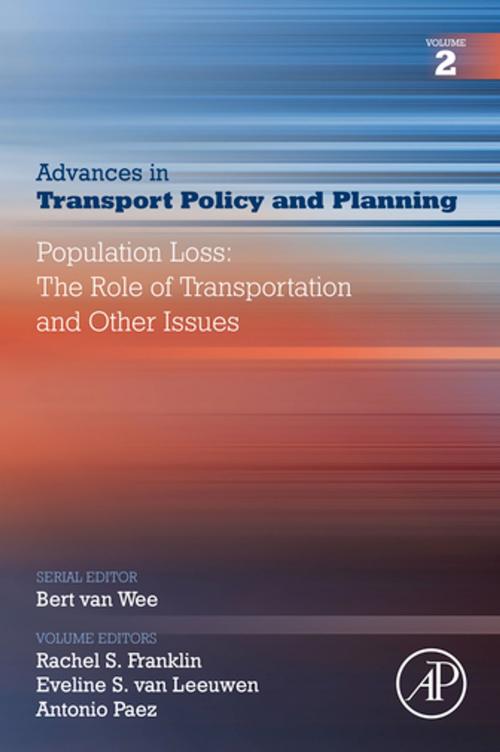 Cover of the book Population Loss: The Role of Transportation and Other Issues by Rachel S. Franklin, Eveline S. van Leeuwen, Antonio Paez, Elsevier Science