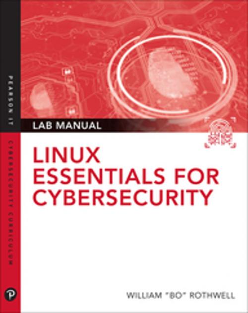 Cover of the book Linux Essentials for Cybersecurity Lab Manual by William "Bo" Rothwell, Pearson Education