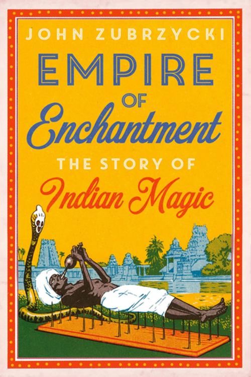 Cover of the book Empire of Enchantment by John Zubrzycki, Oxford University Press