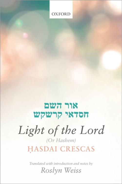 Cover of the book Crescas: Light of the Lord (Or Hashem) by , OUP Oxford