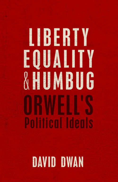 Cover of the book Liberty, Equality, and Humbug by David Dwan, OUP Oxford