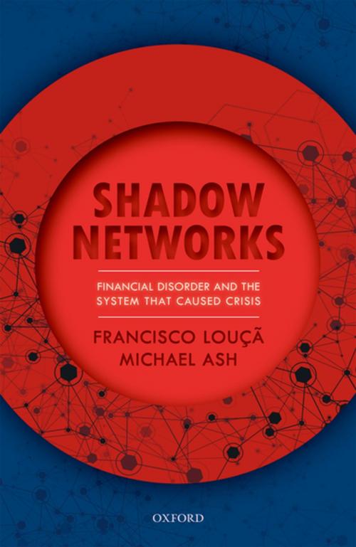 Cover of the book Shadow Networks by Francisco Louçã, Michael Ash, OUP Oxford