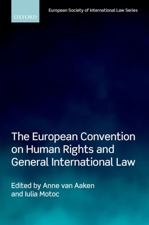 Cover of the book The European Convention on Human Rights and General International Law by , OUP Oxford