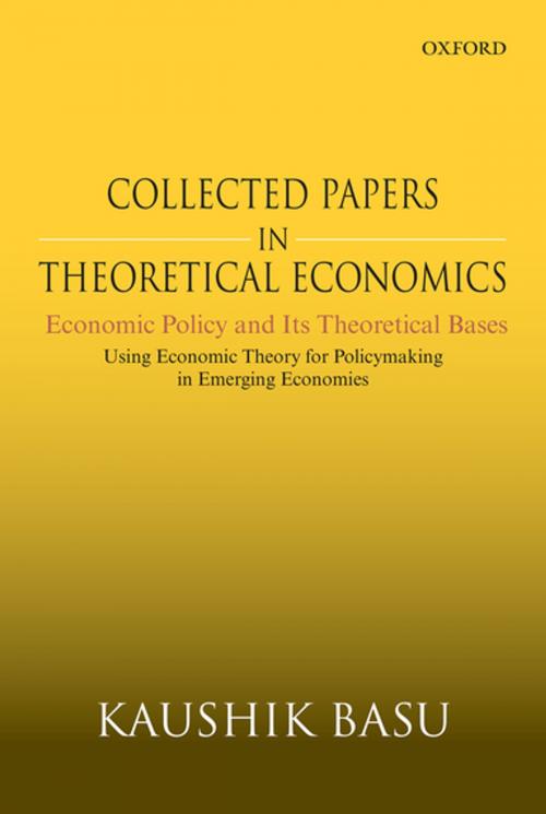 Cover of the book Collected Papers in Theoretical Economics (Volume V): Economic Policy and Its Theoretical Bases by Kaushik Basu, OUP India