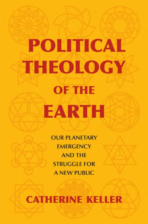 Cover of the book Political Theology of the Earth by Catherine Keller, Columbia University Press