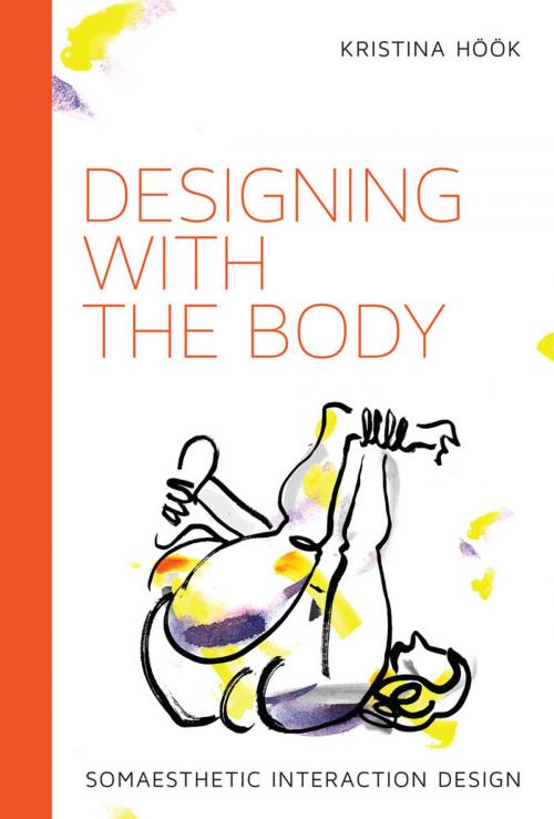 Cover of the book Designing with the Body by Kristina Höök, The MIT Press