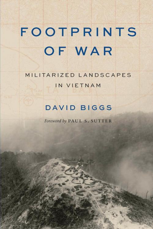 Cover of the book Footprints of War by David Andrew Biggs, University of Washington Press