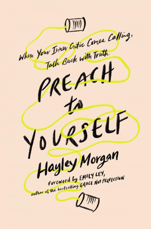 Cover of the book Preach to Yourself by Hayley Morgan, Zondervan