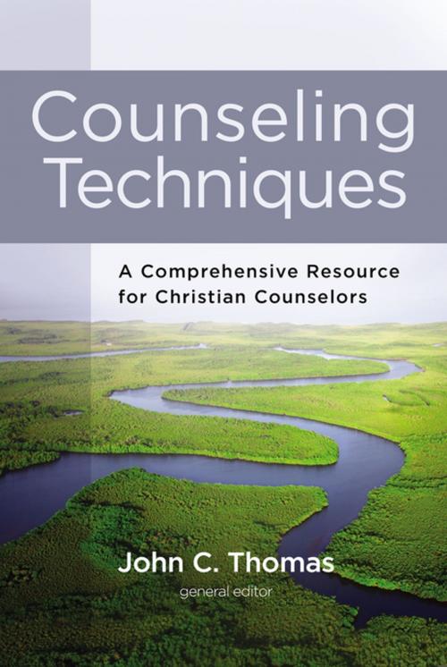 Cover of the book Counseling Techniques by John C. Thomas, Zondervan, Zondervan Academic