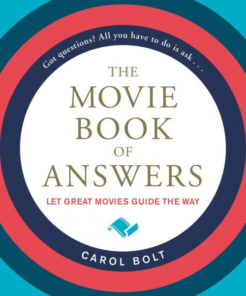 Cover of the book The Movie Book of Answers by Carol Bolt, Hachette Books