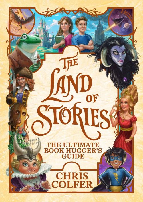 Cover of the book The Land of Stories: The Ultimate Book Hugger's Guide by Chris Colfer, Little, Brown Books for Young Readers