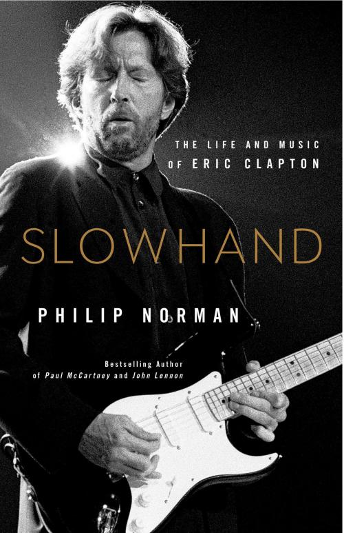 Cover of the book Slowhand by Philip Norman, Little, Brown and Company