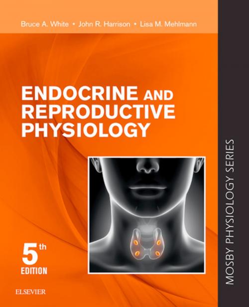 Cover of the book Endocrine and Reproductive Physiology E-Book by Bruce White, PhD, John R Harrison, Lisa Mehlmann, Elsevier Health Sciences