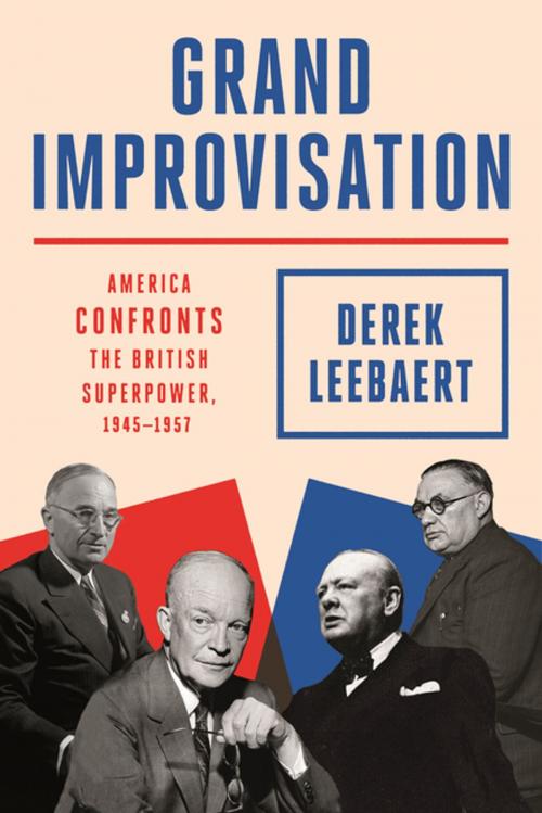Cover of the book Grand Improvisation by Derek Leebaert, Farrar, Straus and Giroux