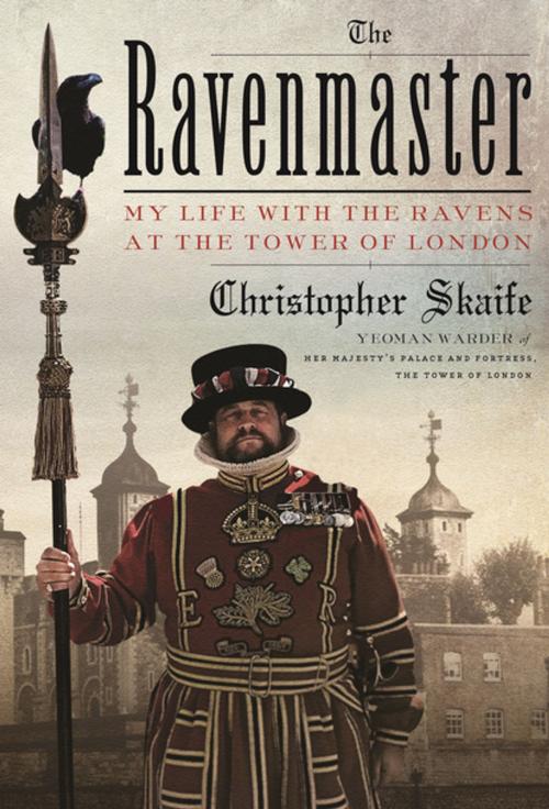 Cover of the book The Ravenmaster by Christopher Skaife, Farrar, Straus and Giroux