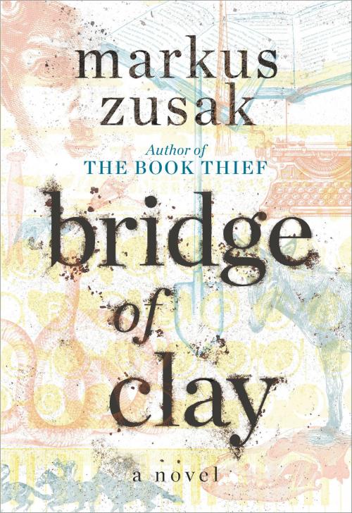 Cover of the book Bridge of Clay by Markus Zusak, Random House Children's Books