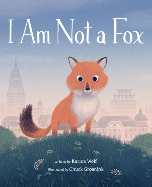 Cover of the book I Am Not a Fox by Karina Wolf, Penguin Young Readers Group