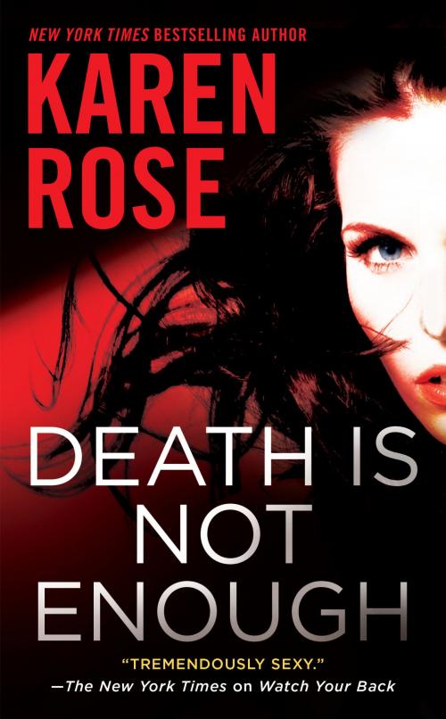 Cover of the book Death Is Not Enough by Karen Rose, Penguin Publishing Group