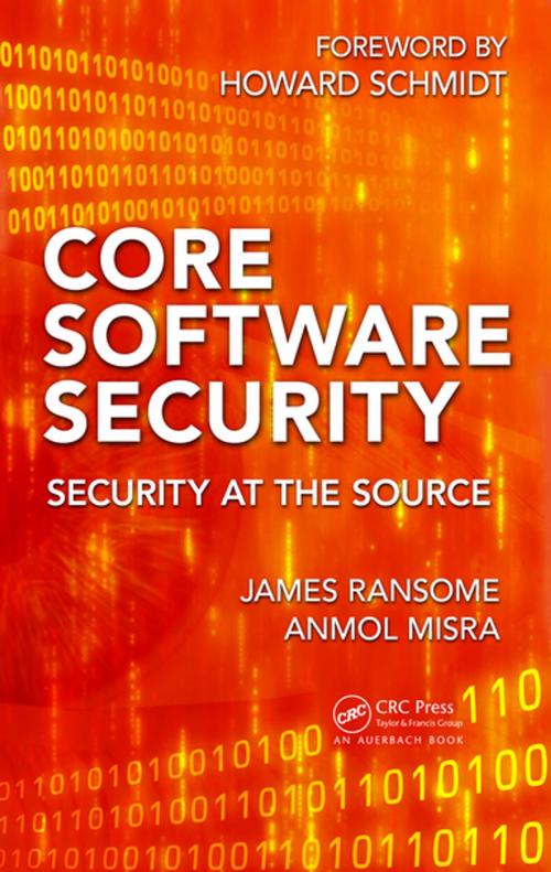 Cover of the book Core Software Security by James Ransome, Anmol Misra, CRC Press