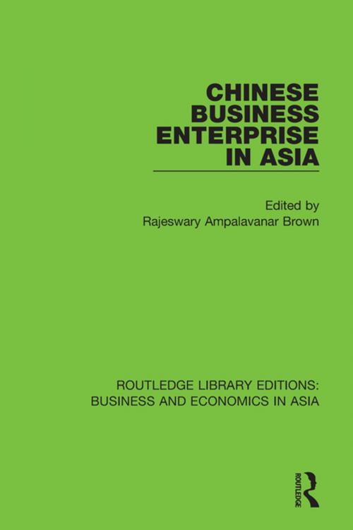 Cover of the book Chinese Business Enterprise in Asia by , Taylor and Francis