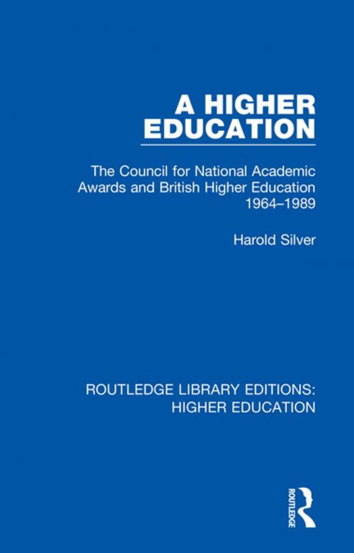 Cover of the book A Higher Education by Harold Silver, Taylor and Francis