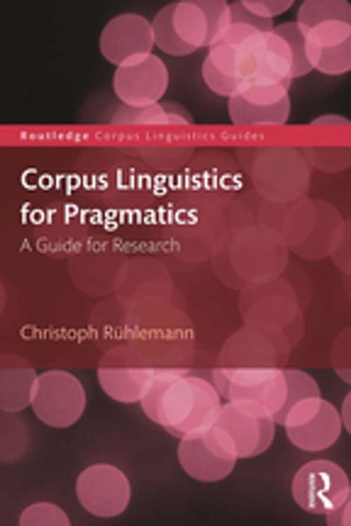 Cover of the book Corpus Linguistics for Pragmatics by Christoph Rühlemann, Taylor and Francis