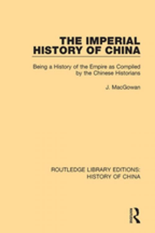 Cover of the book The Imperial History of China by J. MacGowan, Taylor and Francis