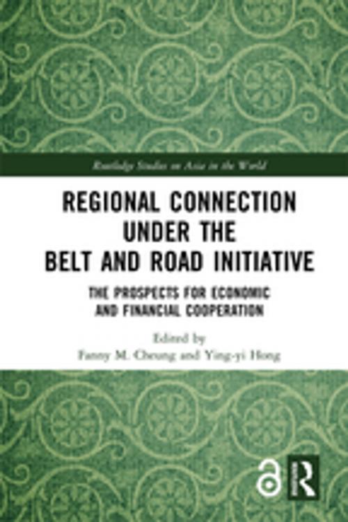 Cover of the book Regional Connection under the Belt and Road Initiative by , Taylor and Francis