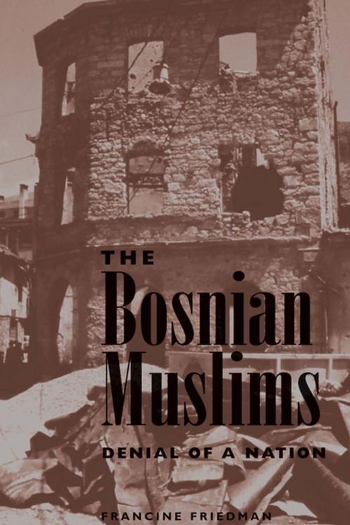 Cover of the book The Bosnian Muslims by Francine Friedman, Taylor and Francis