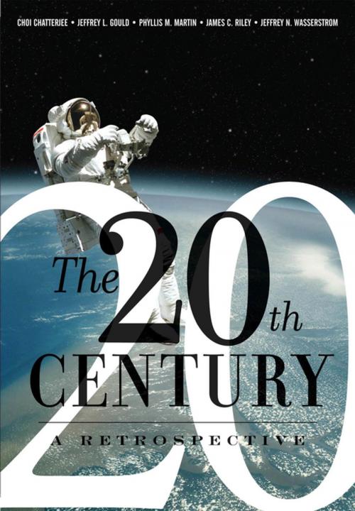 Cover of the book The 20th Century: A Retrospective by Choi Chatterjee, Taylor and Francis