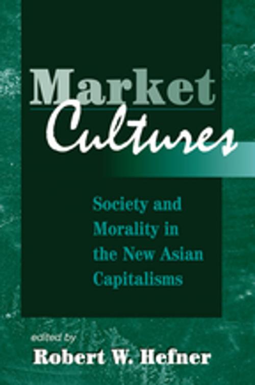 Cover of the book Market Cultures by Robert W. Hefner, Taylor and Francis