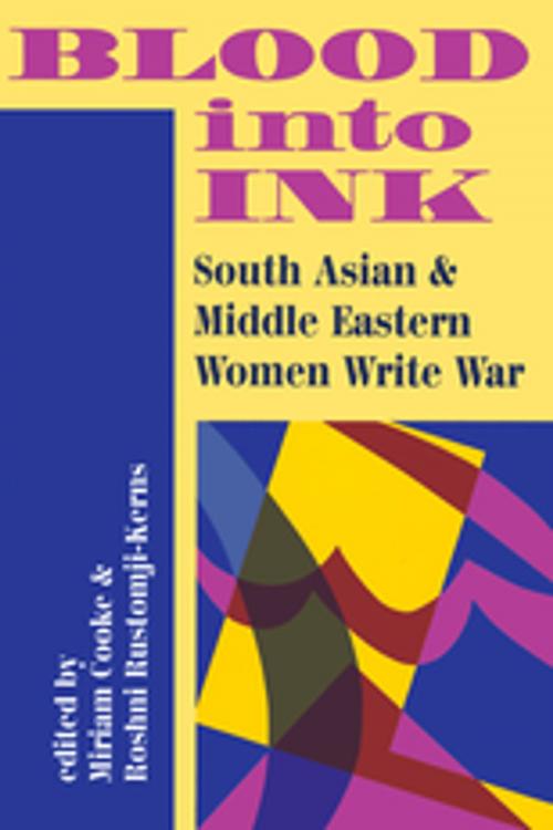 Cover of the book Blood Into Ink by Miriam Cooke, Taylor and Francis
