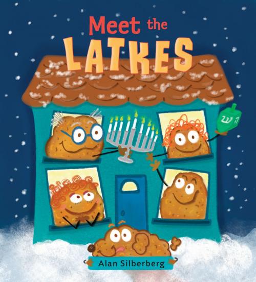 Cover of the book Meet the Latkes by Alan Silberberg, Penguin Young Readers Group