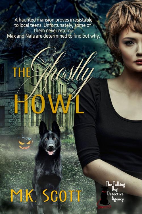 Cover of the book The Ghostly Howl by M K Scott, M K Scott