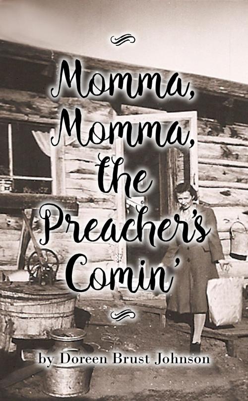 Cover of the book Momma, Momma, the Preacher's Comin' by Doreen Brust Johnson, Doreen Brust Johnson