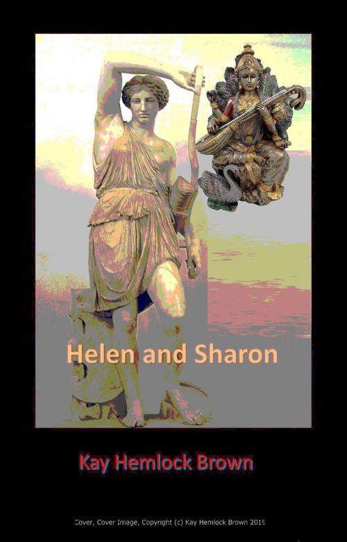 Cover of the book Helen and Sharon by Kay Hemlock Brown, Kay Hemlock Brown