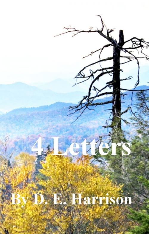 Cover of the book 4 Letters by D. E. Harrison, D. E. Harrison