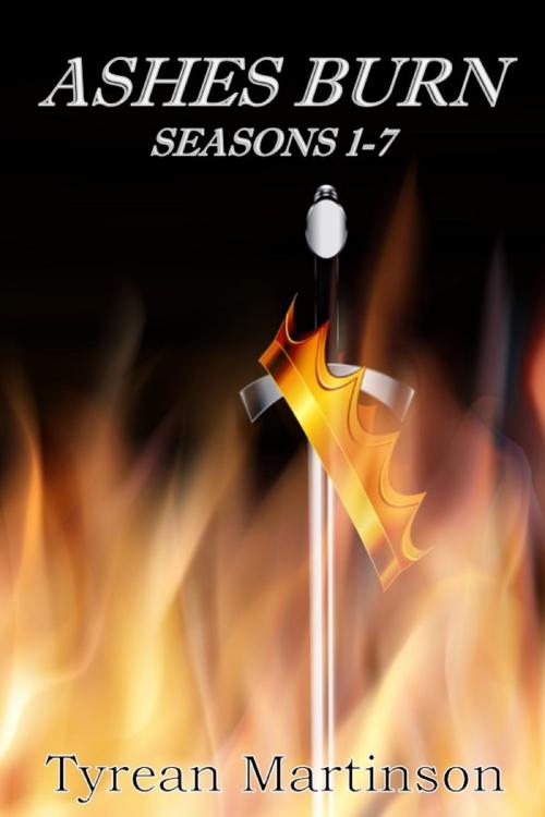 Cover of the book Ashes Burn, Seasons 1-7 by Tyrean Martinson, Tyrean Martinson