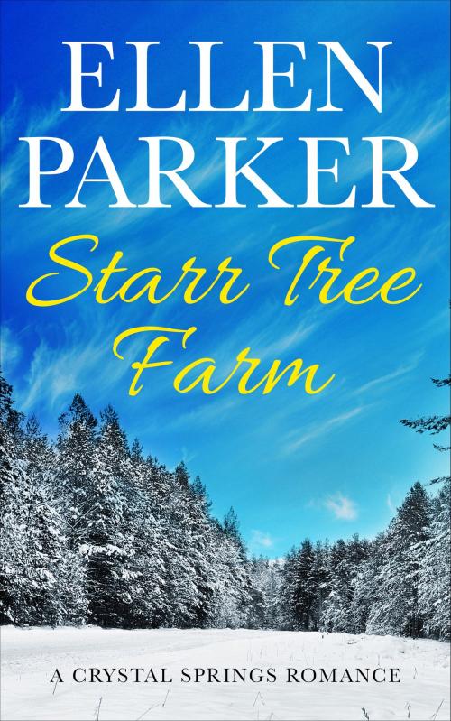 Cover of the book Starr Tree Farm by Ellen Parker, Ellen Parker