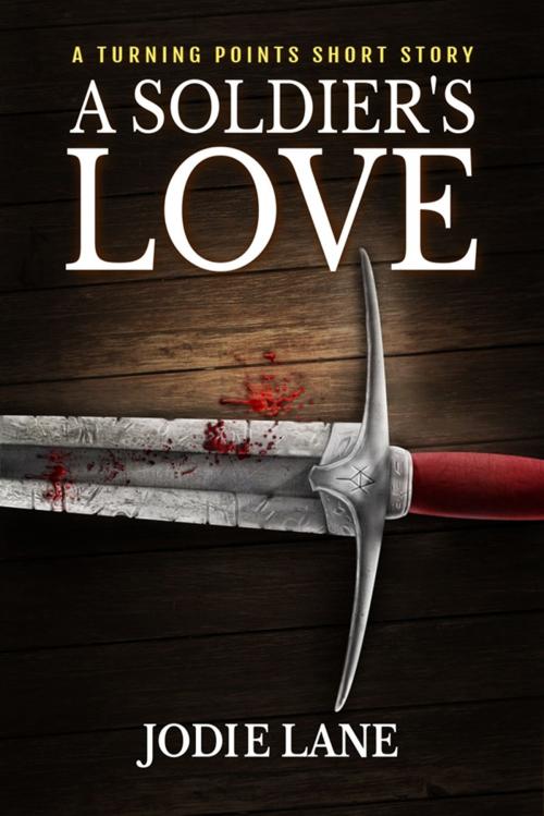 Cover of the book A Soldier's Love by Jodie Lane, Jodie Lane
