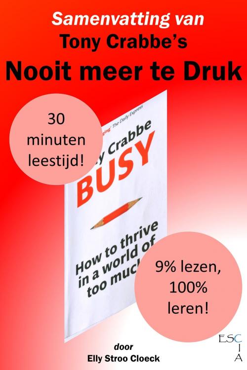 Cover of the book Samenvatting van Tony Crabbe's Nooit Meer Te Druk by Elly Stroo Cloeck, Elly Stroo Cloeck
