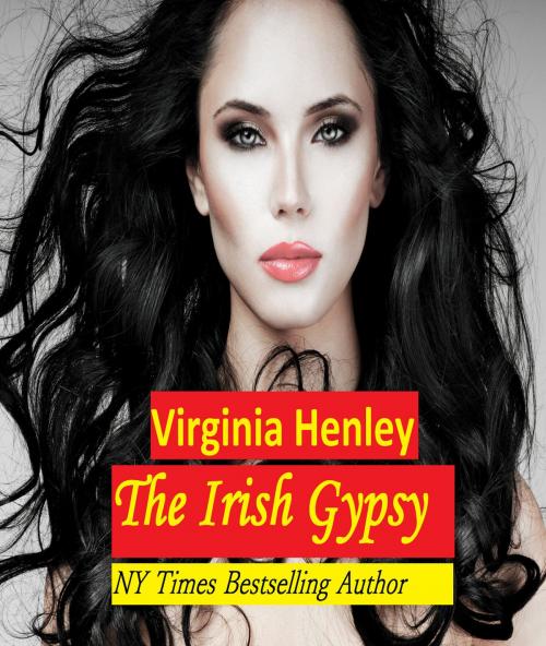 Cover of the book The Irish Gypsy by Virginia Henley, Virginia Henley